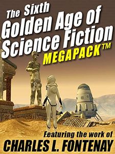 The Sixth Golden Age of Science Fiction Megapack