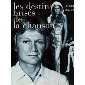 Les destins brisés de la chanson