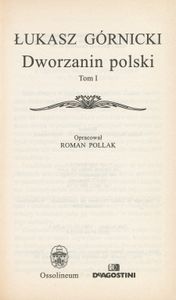 Dworzanin polski. Tom I