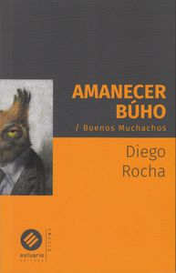 Amanecer Búho / Buenos Muchachos