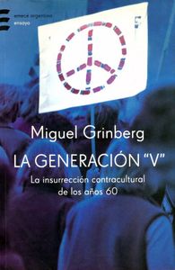 La Generación "V" / La insurrección contracultural de los años 60