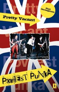 Pretty Vacant: Povijest punka
