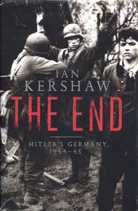 The End: Hitler's Germany, 1944-45