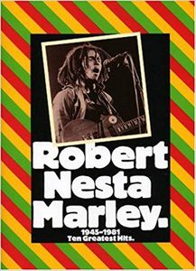 Robert Nesta Marley 1945-1981 Ten Greatest Hits