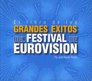 El Libro De Los Grandes Éxitos Del Festival De Eurovisión
