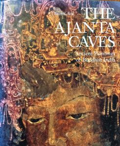 Ajanta Caves: Ancient Paintings of Buddhist India