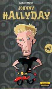 Johnny Hallyday de A à Z