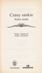 Czasy saskie. Wybór źródeł