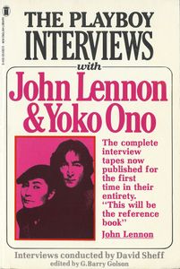 The Playboy Interviews with John Lennon & Yoko Ono