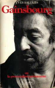 Gainsbourg ou la provocation permanente