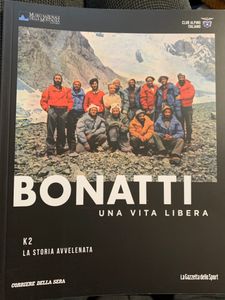Bonatti. Una Vita Libera - K2. La Storia Avvelenata