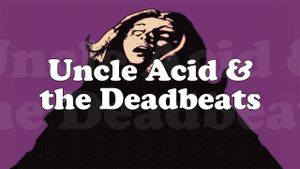 Uncle Acid & The Deadbeats