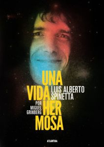 Una vida hermosa / Luis Alberto Spinetta