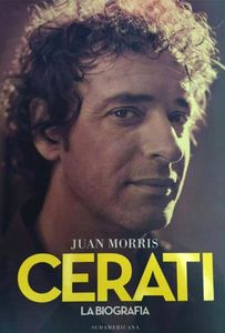 Cerati / La biografía