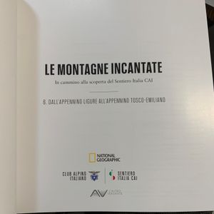 Le montagne incantate - n. 006 - Dall'Appennino Ligure All'Appennino Tosco-Emiliano