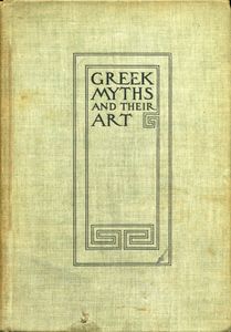 Greek Myths and Their Art