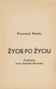 Życie po Życiu (Część I)