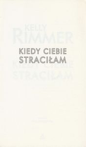 Kiedy Ciebie Straciłam