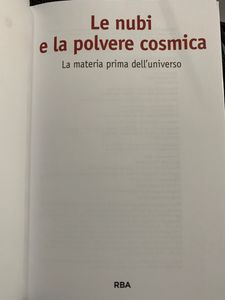 Le Nubi E La Polvere Cosmica. La Materia Prima Dell'Universo