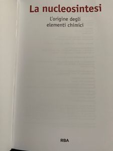 La Nucleosintesi. L'Origine Degli Elementi Chimici