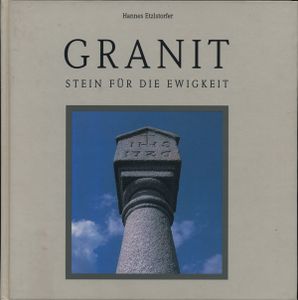 Granit: Stein für die Ewigkeit