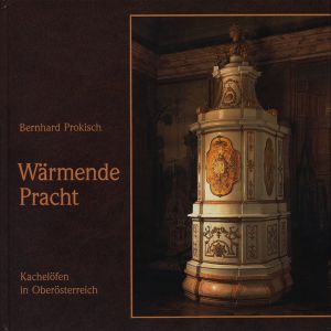 Wärmende Pracht: Kachelöfen in Oberösterreich