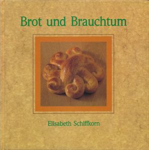 Brot und Brauchtum