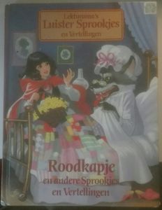 Roodkapje En Andere Sprookjes En Vertellingen
