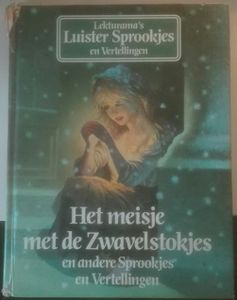Het Meisje Met De Zwavelstokjes En Andere Sprookjes En Vertellingen