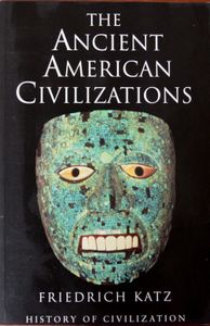 The Ancient American Civilizations
