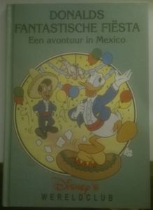 Disney's Wereldclub: Donalds Fantastische Fiësta - Een Avontuur in Mexico