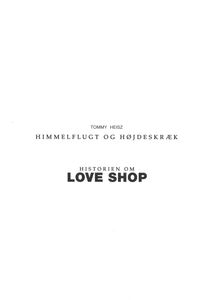 Himmelflugt og Højdeskræk: Historien om Love Shop