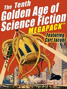 The Tenth Golden Age of Science Fiction Megapack