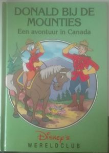 Disney's Wereldclub: Donald Bij De Mounties - Een Avontuur in Canada
