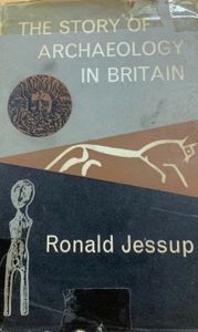 The Story of Archaeology In Britain