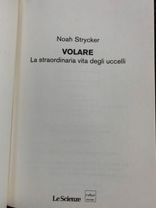 Volare. La Straordinaria Vita Degli Uccelli
