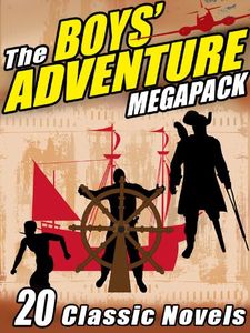 The Boys’ Adventure Megapack