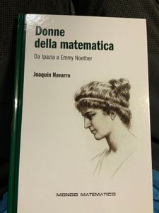 Donne Della Matematica. Da Ipazia A Emmy Noether