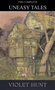 The Complete Uneasy Tales