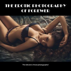 Erotic Photography of Forewer