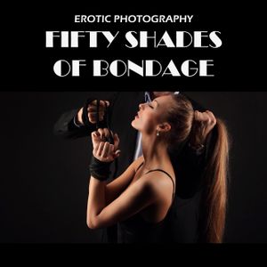 Fifty Shades of Bondage Erotica