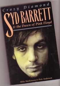 Crazy Diamond: Syd Barrett & the Dawn of Pink Floyd