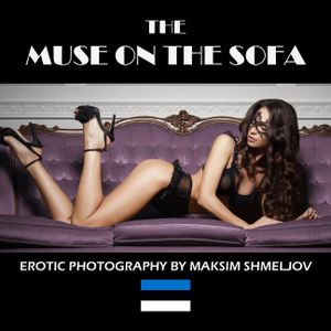The Muse On The Sofa: Erotic Photography