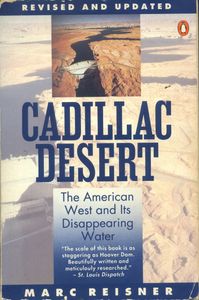 Cadillac Desert: The American West and Its Disappearing Water