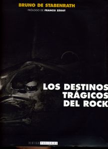 Los Destinos Trágicos Del Rock