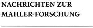 Nachrichten zur Mahler-Forschung