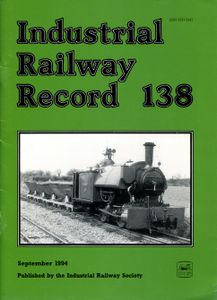 Industrial Railway Record 138