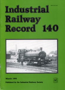 Industrial Railway Record 140