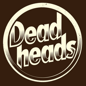 Deadheads