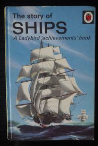 The Story of Ships (A Labybird 'achievements' book)